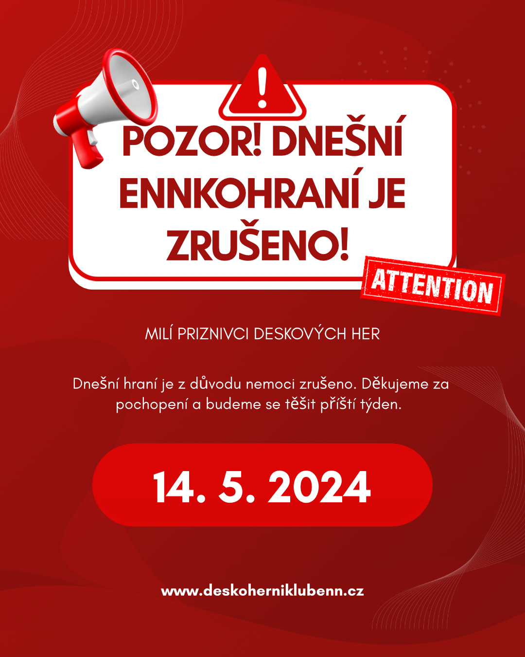 Pozor! dnešní ennkohraní je zrušeno!